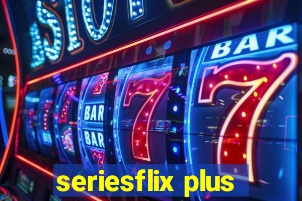 seriesflix plus